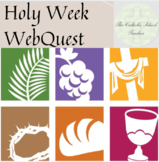 Holy Week WebQuest
