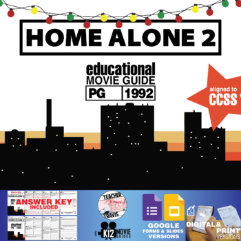 Preview of Home Alone 2 Movie Guide | Film Questions | Worksheet | Google Slide (PG - 1992)