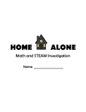 Home Alone - Math and STEAM Investigation