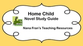 Home Child Novel Study Guide