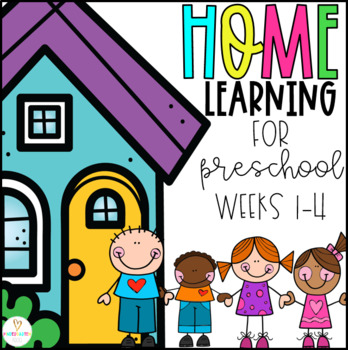 Preview of Home Learning for Preschool Weeks 1-4 Distance Learning Printables and Plans