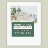 Home Office Tax Deduction Tracker for TPT Sellers (Google Sheet)