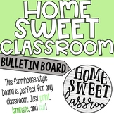 Home Sweet Classroom - Farmhouse Bulletin Board/Decor for 