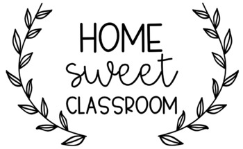 Download Home Sweet Classroom - PNG File by The Computer Lady | TpT
