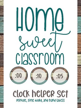 Preview of Home Sweet Classroom Rustic Clock Helper Decor