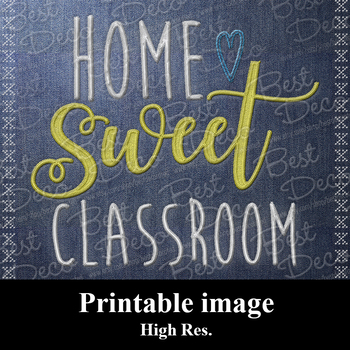Preview of Home Sweet Classroom, printable image, digital file, svg dxf eps png pdf