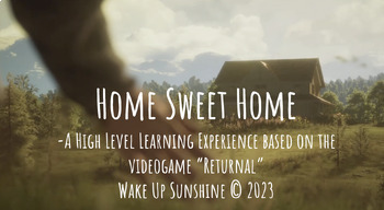 Preview of Home Sweet Home - A High Level Learning Experience