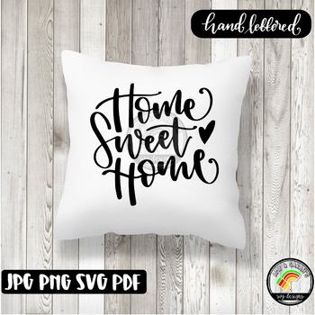 Download Home Sweet Home Svg Design By Amy And Sarah S Svg Designs Tpt