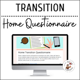 Home Transition Questionnaire | Parents and Guardians | As