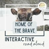 Home of the Brave - Interactive Read Aloud