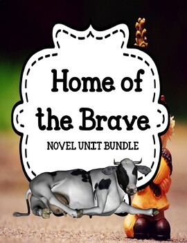 Preview of Home of the Brave - Novel Unit Bundle Print and Paperless