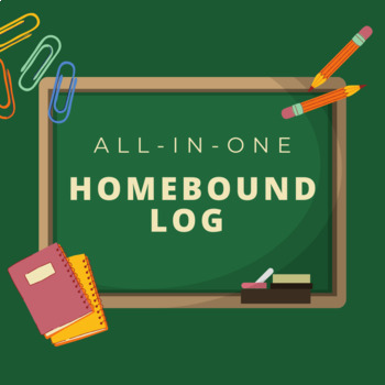 Preview of Homebound Log, Work Log, Attendance, Homebound Attendance Organization Tracker