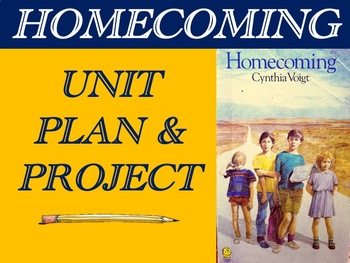 Preview of Homecoming by Cynthia Voigt – Unit Plan & Performance Assessment / Project