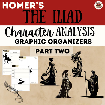 Preview of Homer's The Iliad Character Analysis Worksheets & Graphic Organizers Part Two