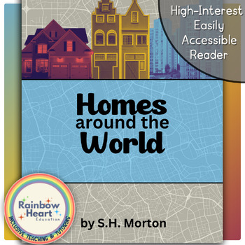 Preview of Homes Around The World | Informational Resource Easy Reader | Read Aloud | K-6