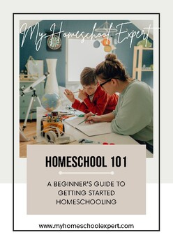 Preview of Homeschool 101 -  A Beginners Guide to Getting Started Homeschooling