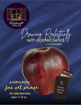 Preview of Homeschool Fine Art Primer Drawing Realistically with Colored Pencil