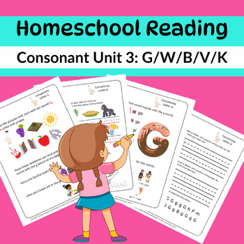 Preview of Homeschool Reading Unit 3: G/W/B/V/K with FREE Teaching Videos