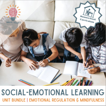 Preview of Homeschool Social - Emotional Learning: Mindfulness & Emotional Regulation
