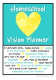 Homeschool Vision Planner for Homeschooling Families!