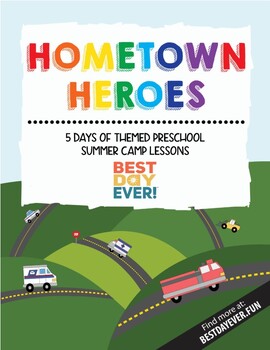Preview of Hometown Heroes Preschool Summer Camp Lesson Plan