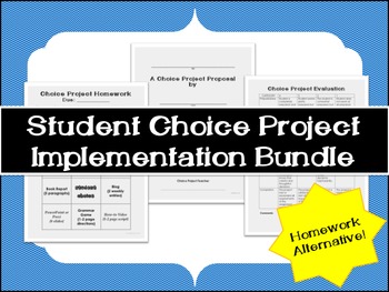 Homework Alternative: Student Choice Project Implementation Bundle by ...