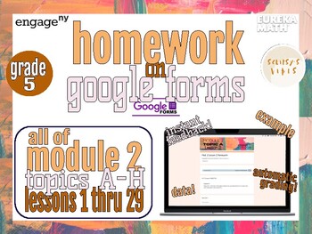 Preview of Homework on Google Forms Grade 5, Module 2, All Topics, Eureka Math/EngageNY