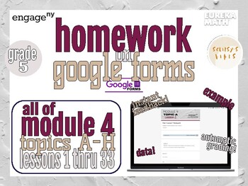 Preview of Homework on Google Forms Grade 5, Module 4, All Topics, Eureka Math/EngageNY