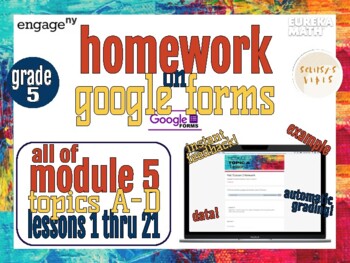 Preview of Homework on Google Forms Grade 5, Module 5, All Topics, Eureka Math/EngageNY