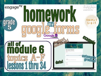 Preview of Homework on Google Forms Grade 5, Module 6, All Topics, Eureka Math/EngageNY