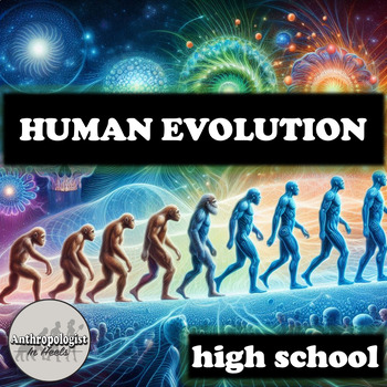 Preview of Hominin Evolution |  Human Evolution Complete Lesson GROWING BUNDLE!