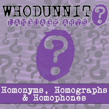 Preview of Homonyms, Homographs & Homophones Whodunnit Activity - Printable & Digital Game