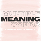 Homonyms - Multiple Meaning words: Define and Create. Dist