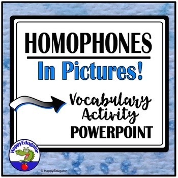 Preview of Homophones PowerPoint Interactive Vocabulary Practice with Easel Activity