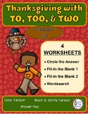 Homophones to, too, & two Thanksgiving Worksheets