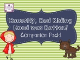 Honestly Red Riding Hood Was Rotten Companion