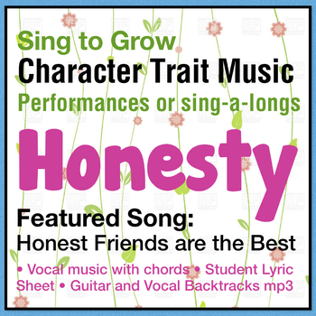 Honesty - Character Trait Music by Christine Mourre at Sing to Grow