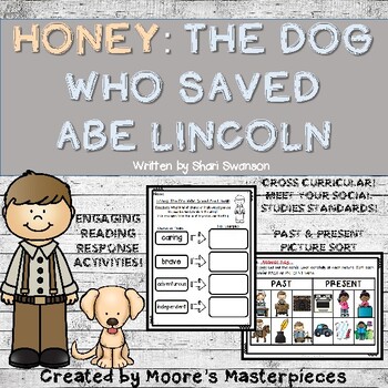 Preview of Honey: The Dog Who Saved Abe Lincoln Reading Response Activities