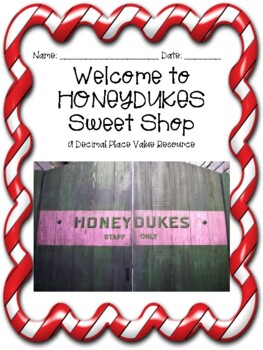 Preview of Honeydukes Sweet Shop: A Decimal Place Value Resource