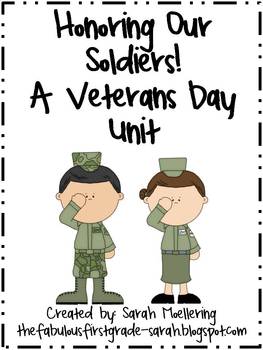 Preview of Honoring Our Soldiers! A Veterans Day Unit (math and literacy, CCSS aligned)