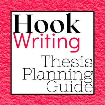 Preview of Hook Thesis Writing: Attention Getting Writing Guide
