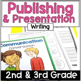 Presentation and Publishing | Writing Unit | Writers Workshop