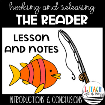 Preview of Hooking and Releasing Your Reader: Writing Introductions and Conclusion