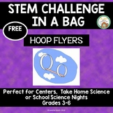 Hoop Flyer:  STEM Challenge in a Bag