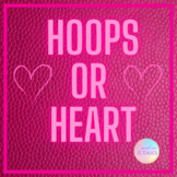 Hoops or Heart PE Game