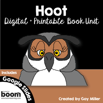 Preview of Hoot Novel Study Digital + Printable  [Carl Hiaasen]