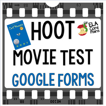 Preview of Hoot Movie Test - With a Self-Correcting Google Form!
