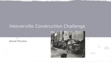 Hooverville Construction Challenge