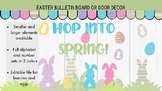 Hop Into Spring! Easter/Spring bulletin board or door decor