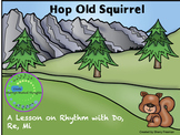 Hop Old Squirrel 3rd-5th Grades